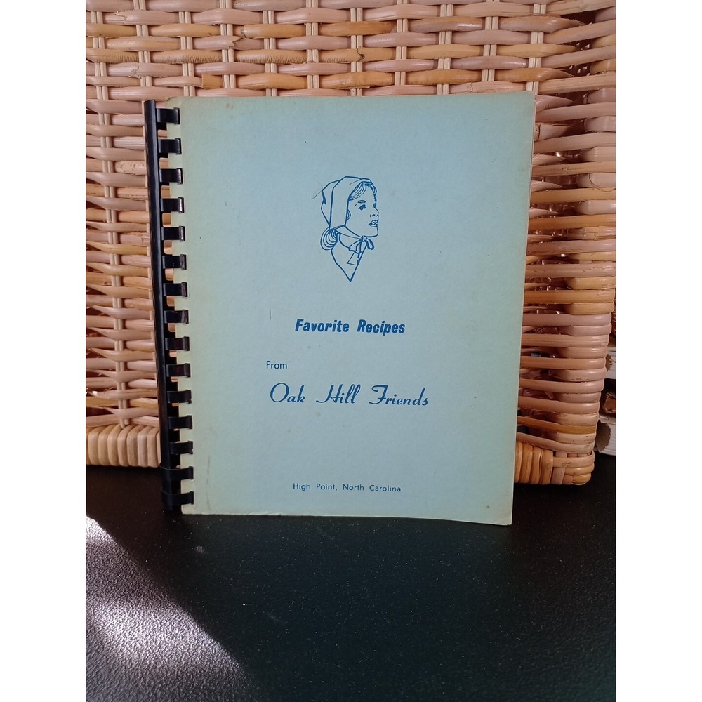 Oak Hill Friends Spiral Cookbook Quakers High Point, NC Vintage North Carolina